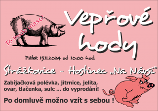Hostinec "Na Návsi" - KD Strážkovice - Vepřové Hody